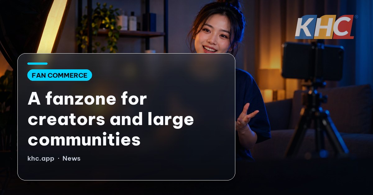 A fanzone for creators and large communities
